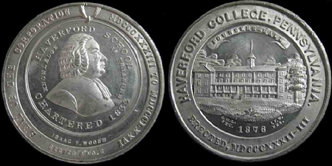 Haverford College Isaac Woods Pennsylvania Chartered erected medal