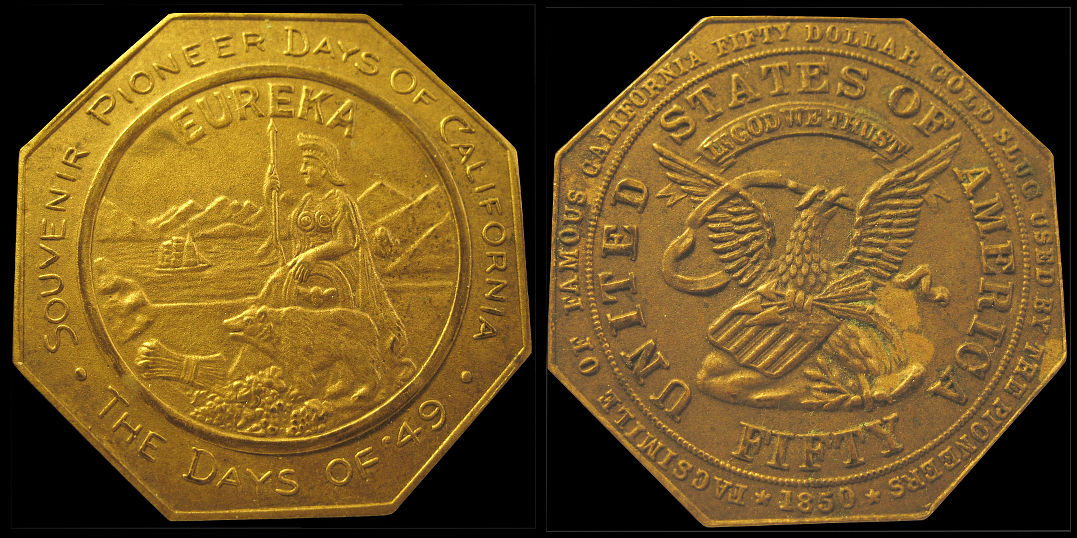 Fifty Dollar Imitation Gold Slug Eureka Souvenir Pioneer Days of 49