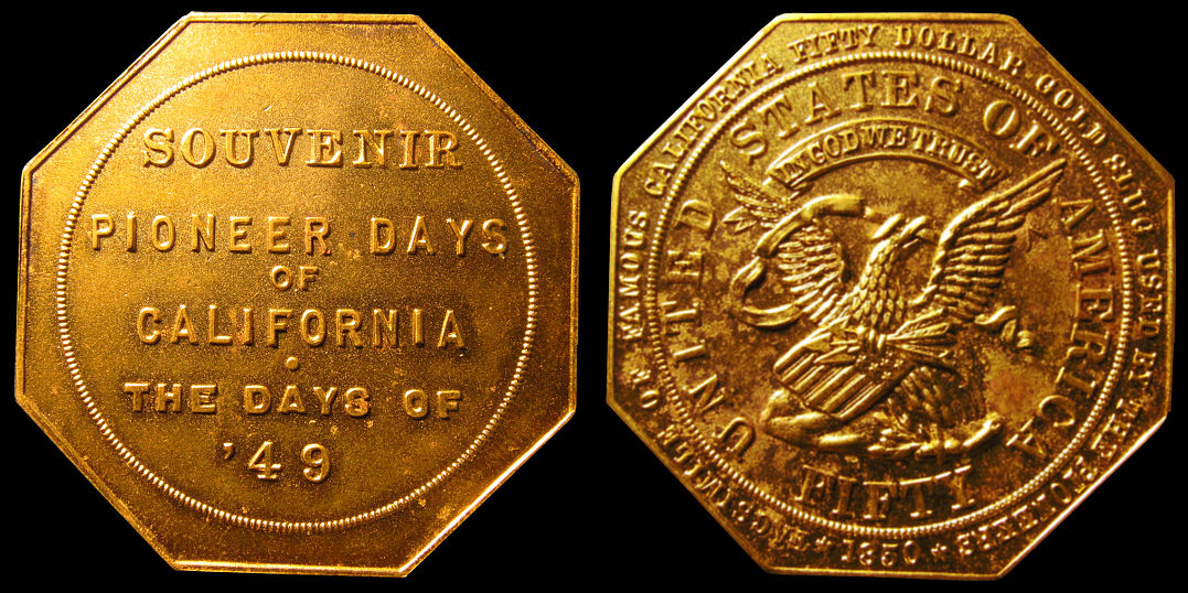 Fifty Dollar Imitation Gold Slug Souvenir Pioneer Days of California