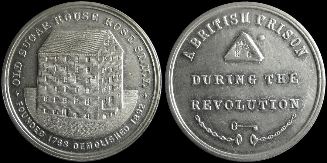 Sugar House Founded 1763 Demolished 1892 British Prison Medal