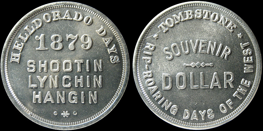 Helldorado Days Tombstone Shootin Lynchin Hangin Souvenir Dollar